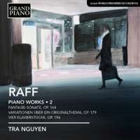 Raff: Piano Works Vol. 2 - Fantasie-Sonate Op. 168, Variationen Op. 179, Vier Klavierstucke Op. 196
